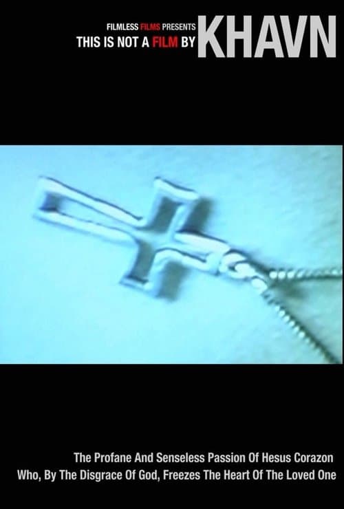 Walang-Saysay Na Pasyong Mura Ni Hesus Corazon Dyus Kong Sukat Ipanlamig Ng Puso Ng Sinumang Inibig! (2007) poster