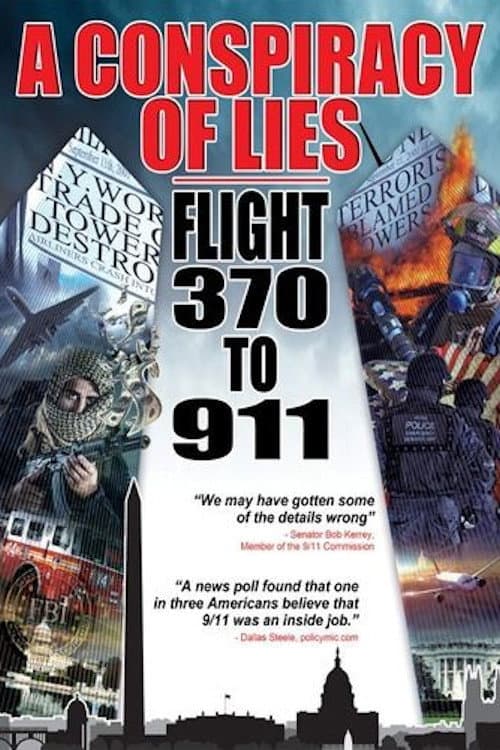 A Conspiracy of Lies: Flight 370 to 911 (2015) poster