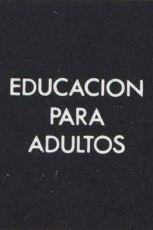 Educación para Adultos (1972) poster