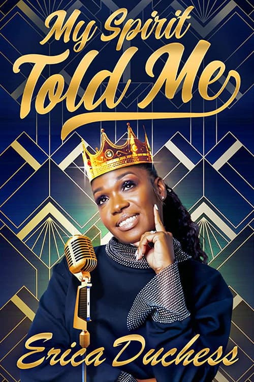 Erica Duchess: My Spirit Told Me (2022) poster