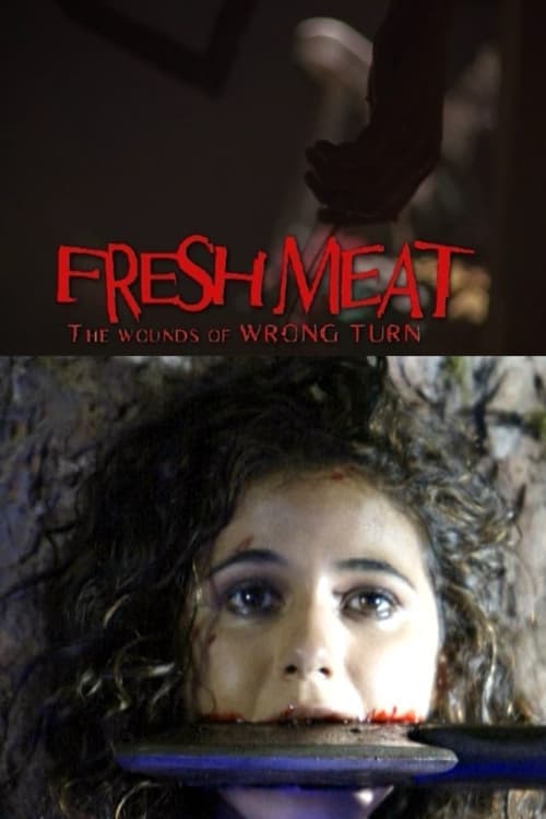 Fresh Meat: The Wounds of 'Wrong Turn' (2004) poster