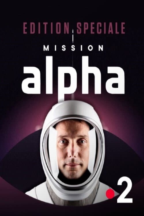 Edition spéciale : "Mission Alpha" (2021) poster