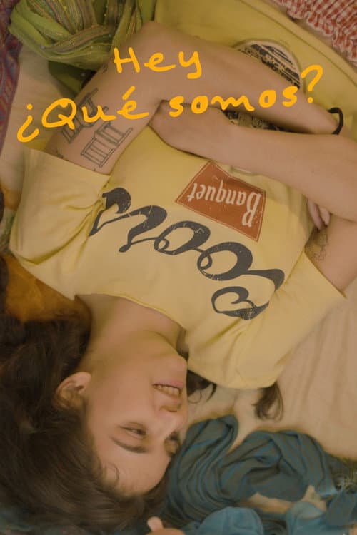 Hey, ¿Qué Somos? (2026) poster