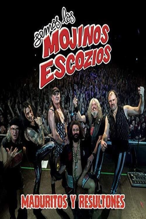 Mojinos Escozios - Maduritos y Resultones (2017) poster