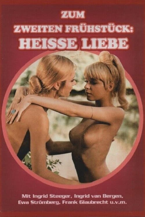 Zum zweiten Frühstück: Heiße Liebe (1972) poster