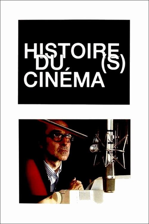 Moments choisis des Histoire(s) du cinéma (2006) poster