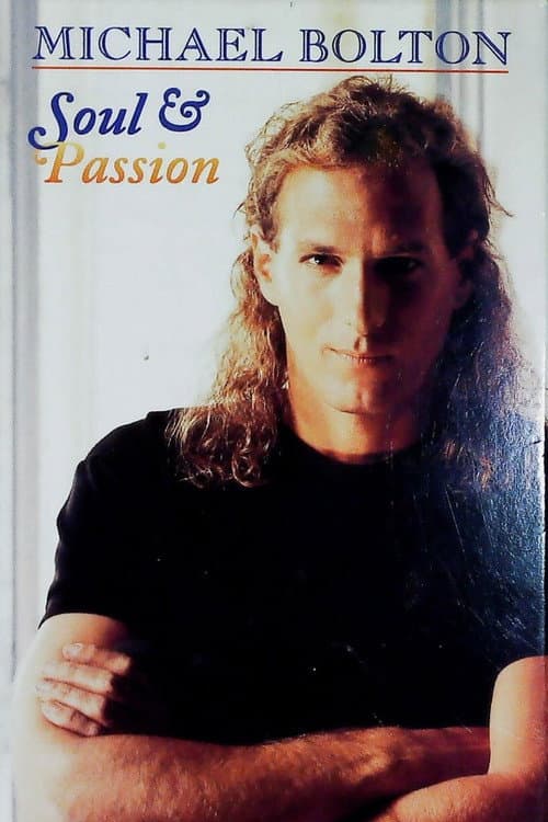 Michael Bolton: Soul & Passion (1992) poster