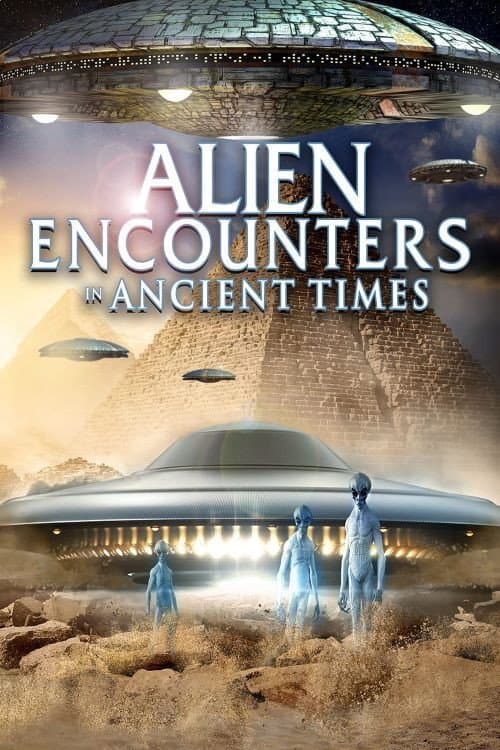 Alien Encounters in Ancient Times (2021) poster