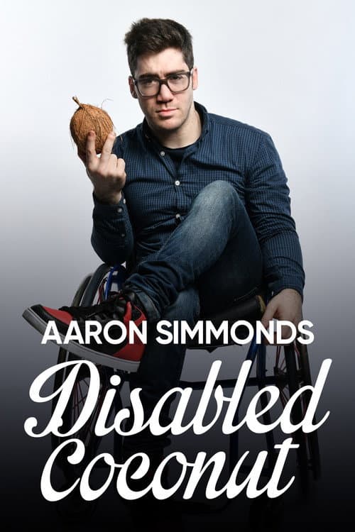 Aaron Simmonds: Disabled Coconut (2020) poster
