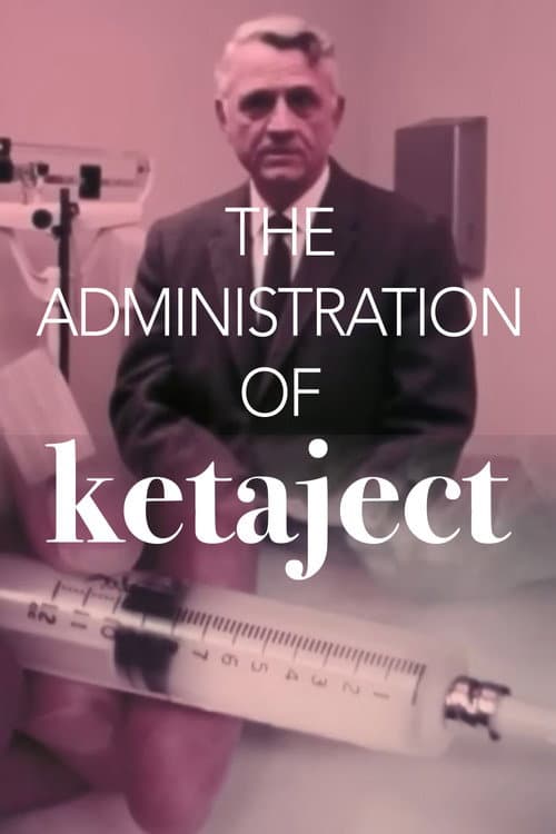 The Administration of Ketaject (1970) poster