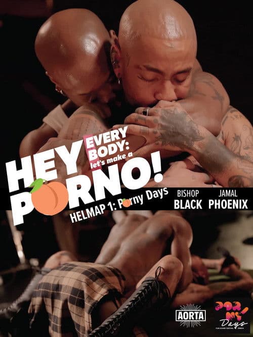 Hey Everybody: Let’s Make a Porno! HELMAP #1: PornyDays (2024) poster