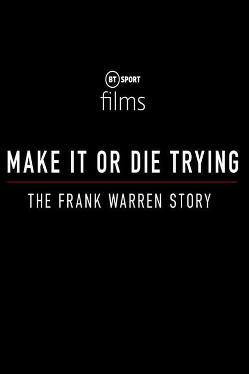 Make It or Die Trying: The Frank Warren Story (2021) poster