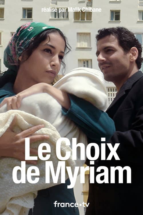 Le Choix de Myriam (2009) poster