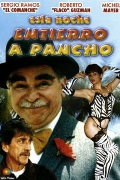 Esta noche entierro a Pancho (1995) poster
