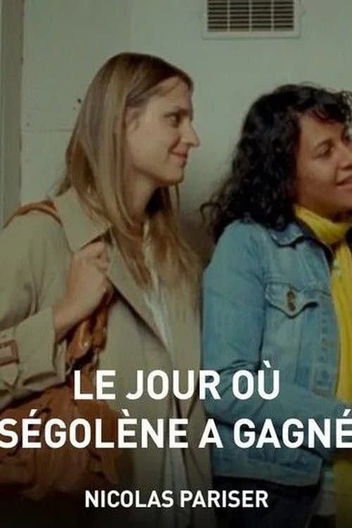 Le Jour où Ségolène a gagné (2008) poster