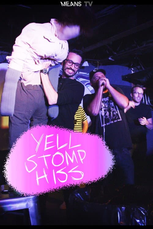 Yell, Stomp, Hiss (2022) poster