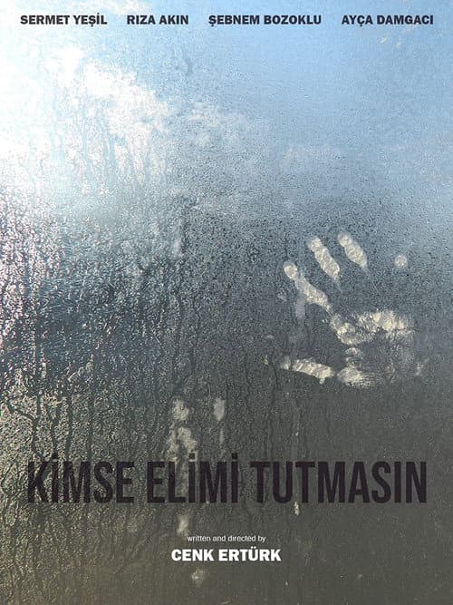 Kimse Elimi Tutmasın! (2018) poster