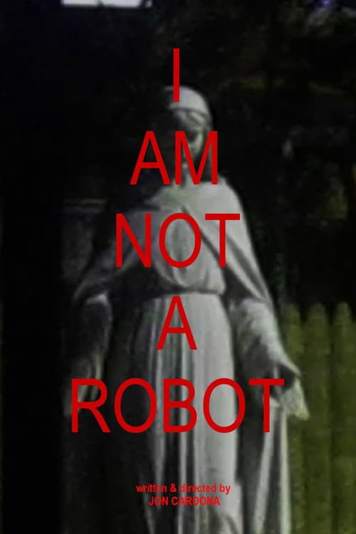 I AM NOT A ROBOT (2024) poster