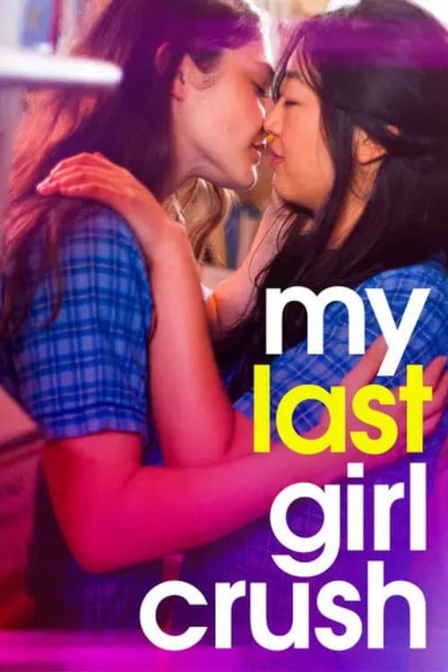 My Last Girl Crush (2024) poster