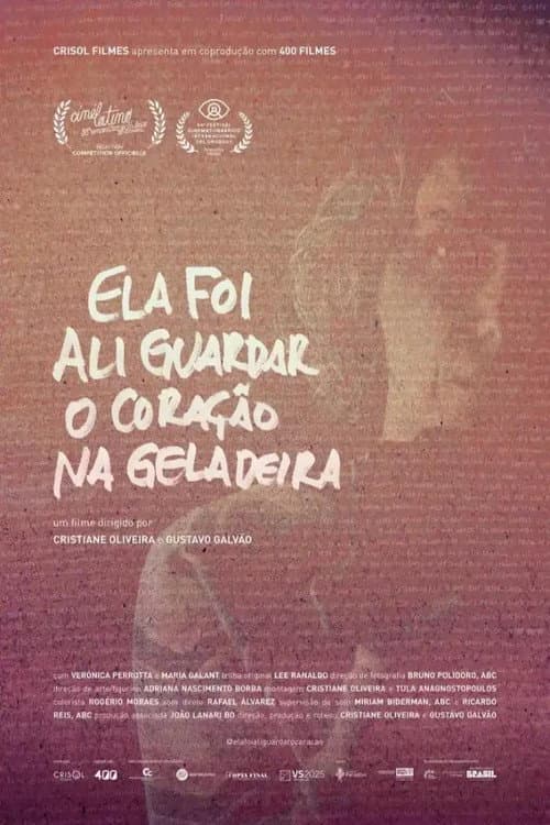 Ela foi ali guardar o coração na geladeira (2026) poster