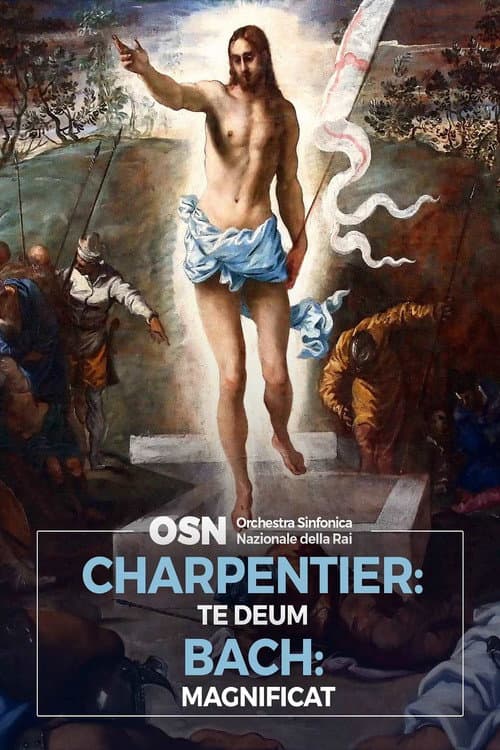 Charpentier: Te Deum, Bach: Magnificat (2017) poster