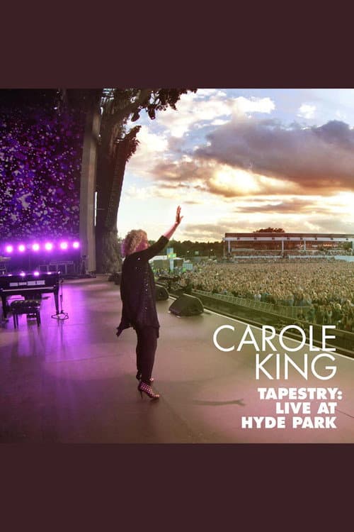 Carole King: Tapestry - Live in Hyde Park (2017) poster