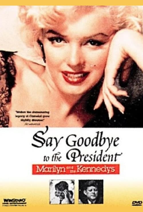 Say Goodbye to the President: Marilyn and The Kennedys (1985) poster