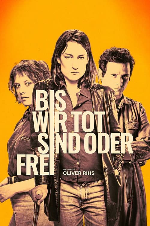 Bis wir tot sind oder frei (2021) poster