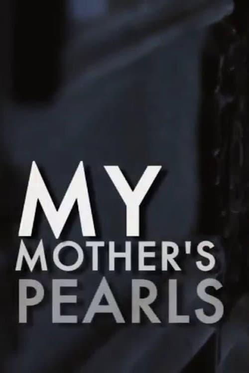 My Mother's Pearls (2014) poster
