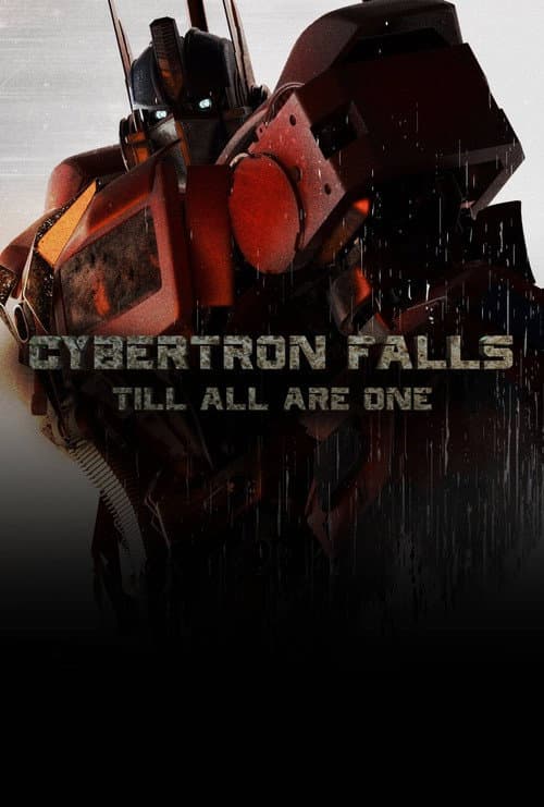 Cybertron Falls: Till All Are One (2025) poster