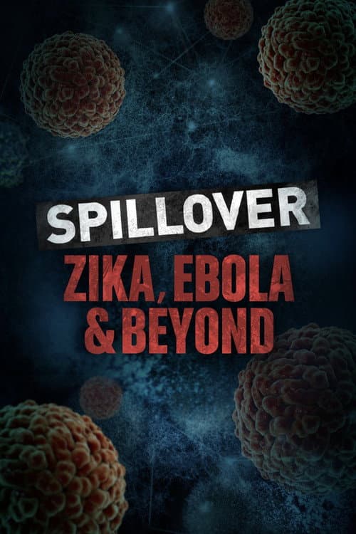 Spillover: Zika, Ebola, and Beyond (2016) poster