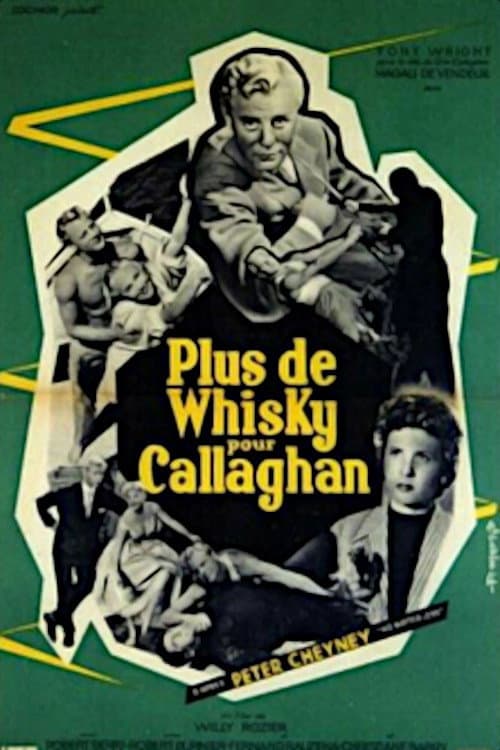 Plus de whisky pour Callaghan! (1955) poster