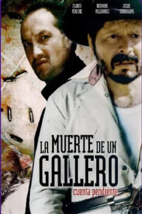 La muerte de un gallero (2006) poster