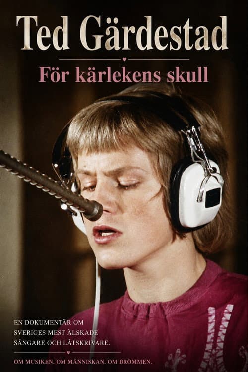 Ted Gärdestad - För kärlekens skull (2016) poster