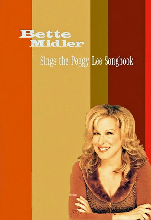 Bette Midler Sings the Peggy Lee Songbook (2005) poster