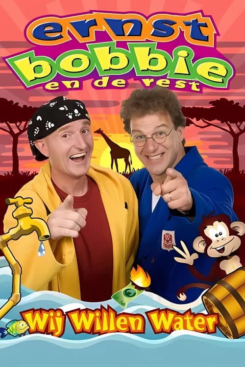 Ernst & Bobbie Show: Wij Willen Water (2015) poster