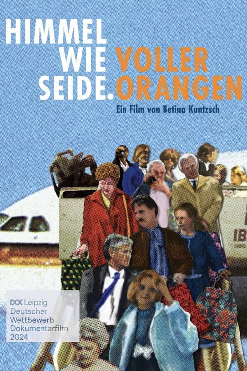 Himmel wie Seide. Voller Orangen (2024) poster