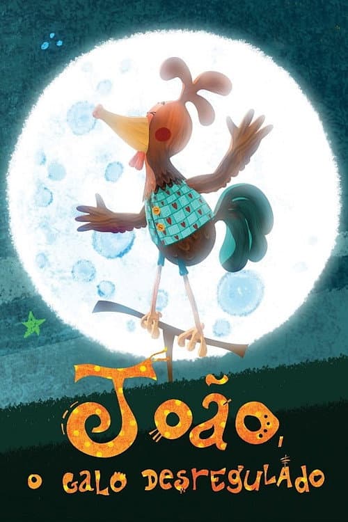 João, o Galo Desregulado (2013) poster