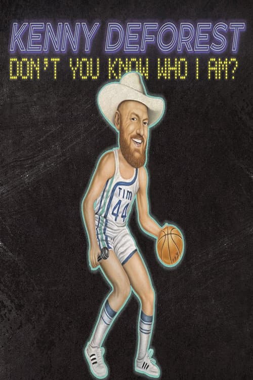 Kenny Deforest: Don't You Know Who I Am? (2023) poster