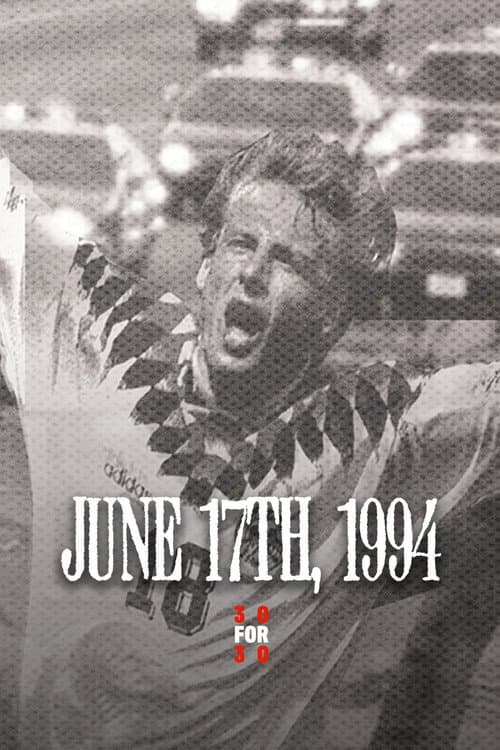 June 17th, 1994 (2010) poster