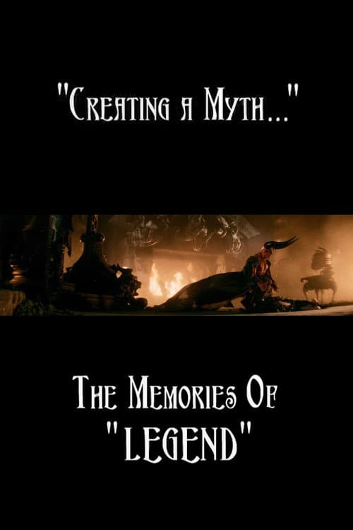 Creating a Myth... the Memories of 'Legend' (2002) poster