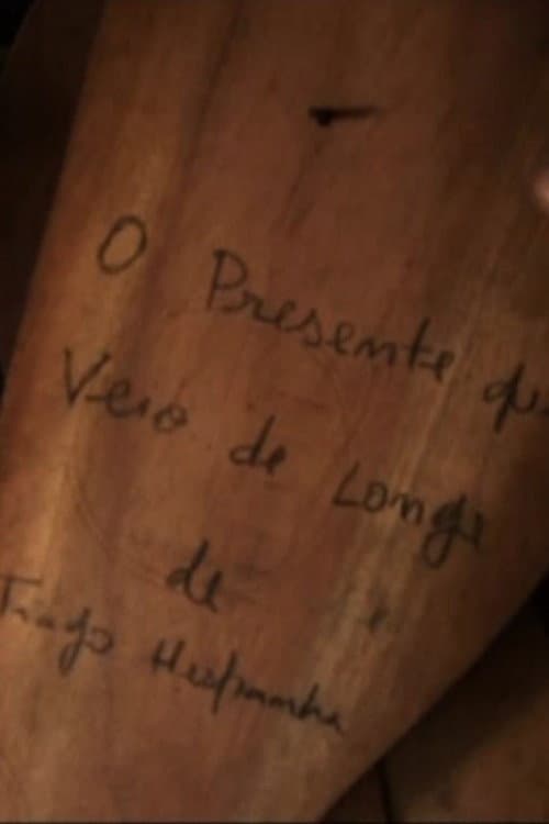 O Presente que Veio de Longe (2007) poster