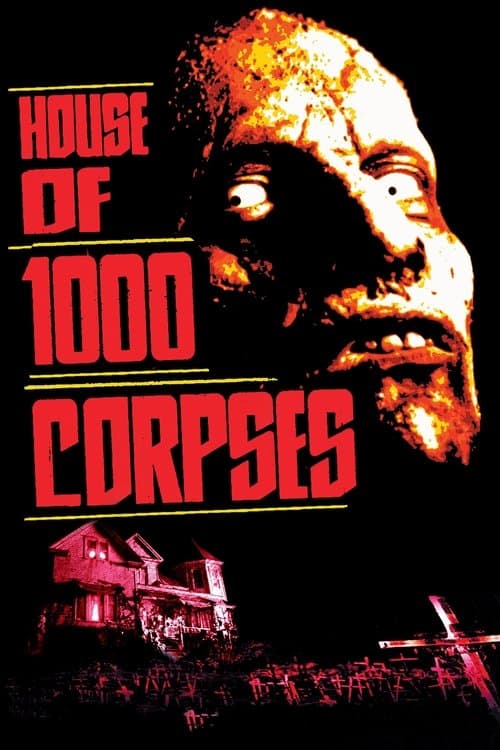 House of 1000 Corpses (2003) poster
