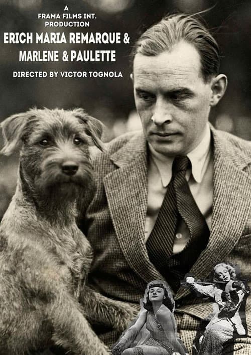 Erich Maria Remarque, Marlene Dietrich, Paulette Goddard (2011) poster