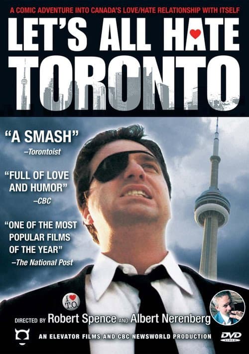 Let's All Hate Toronto (2007) poster