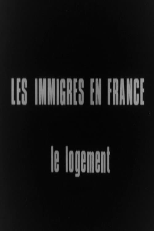 LES IMMIGRÉS EN FRANCE - LE LOGEMENT (1970) poster
