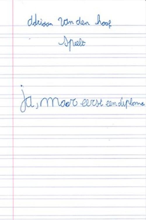 Adriaan Van den Hoof: Ja, Maar eerst een diploma (2019) poster