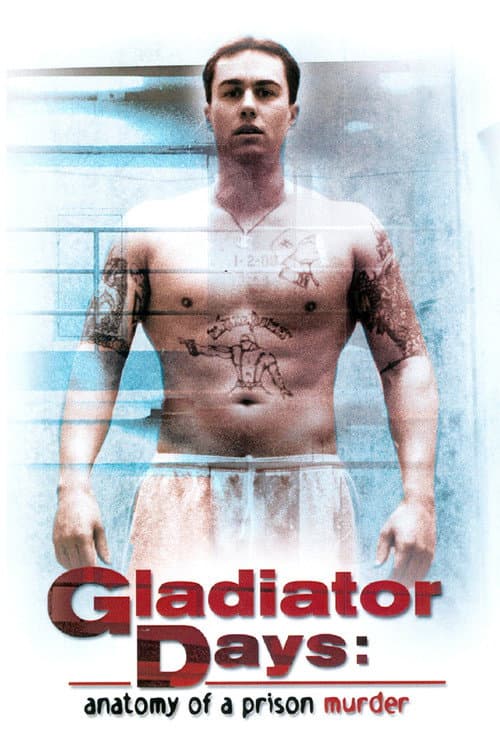 Gladiator Days: Anatomy of a Prison Murder (2002) poster