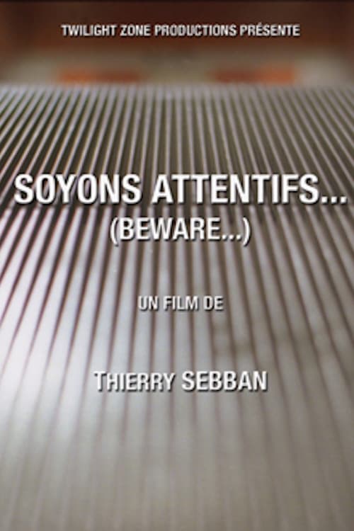 Soyons attentifs... (2004) poster