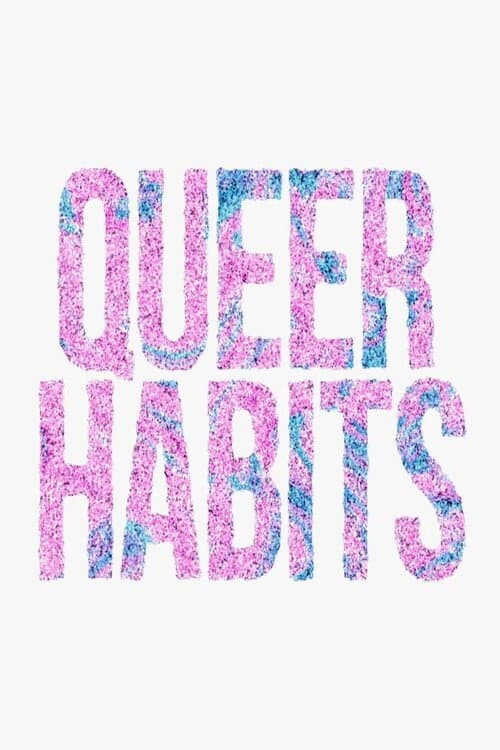 Queer Habits (2015) poster
